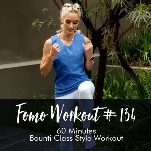 FOMO Style Workout #134