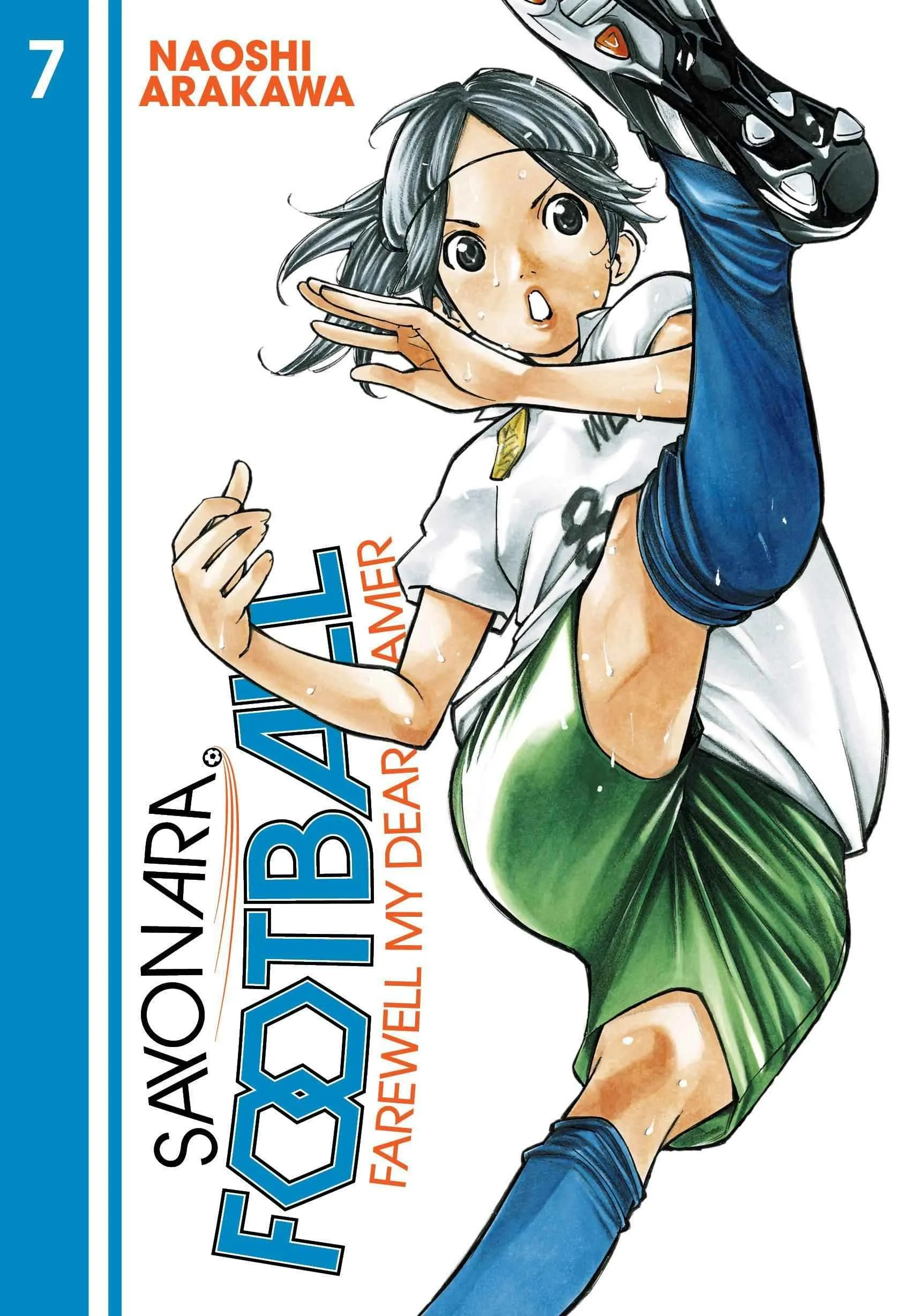 Sayonara, Football: Farewell, My Dear Cramer (Manga) Vol. 07